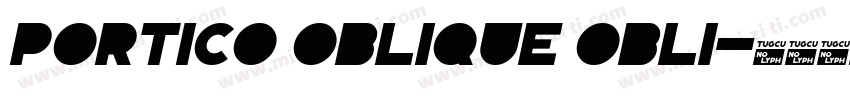 Portico Oblique Obli字体转换